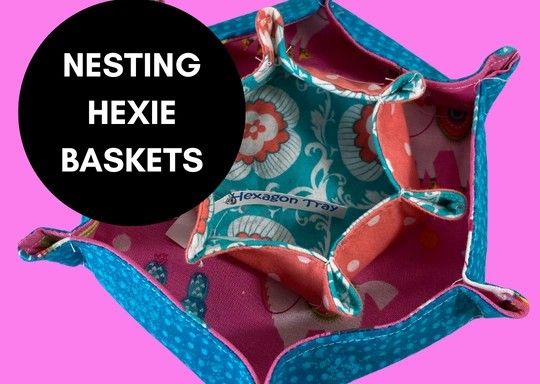 Hexie Basket Workshop (No Experience Necessary) 