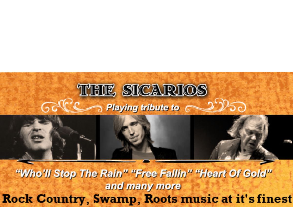 The Sicarios - Play Creedence, Tom Petty & Neil Young