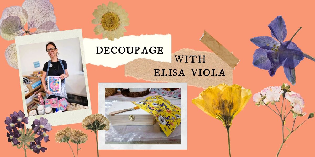 Decoupage with Elisa Viola