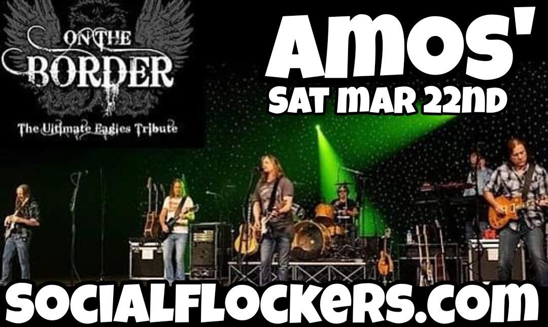 AMOS' - ON THE BORDER - EAGLES TRIBUTE 