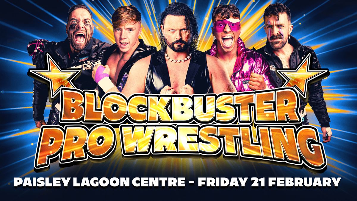 Blockbuster Pro Wrestling - Live In Paisley