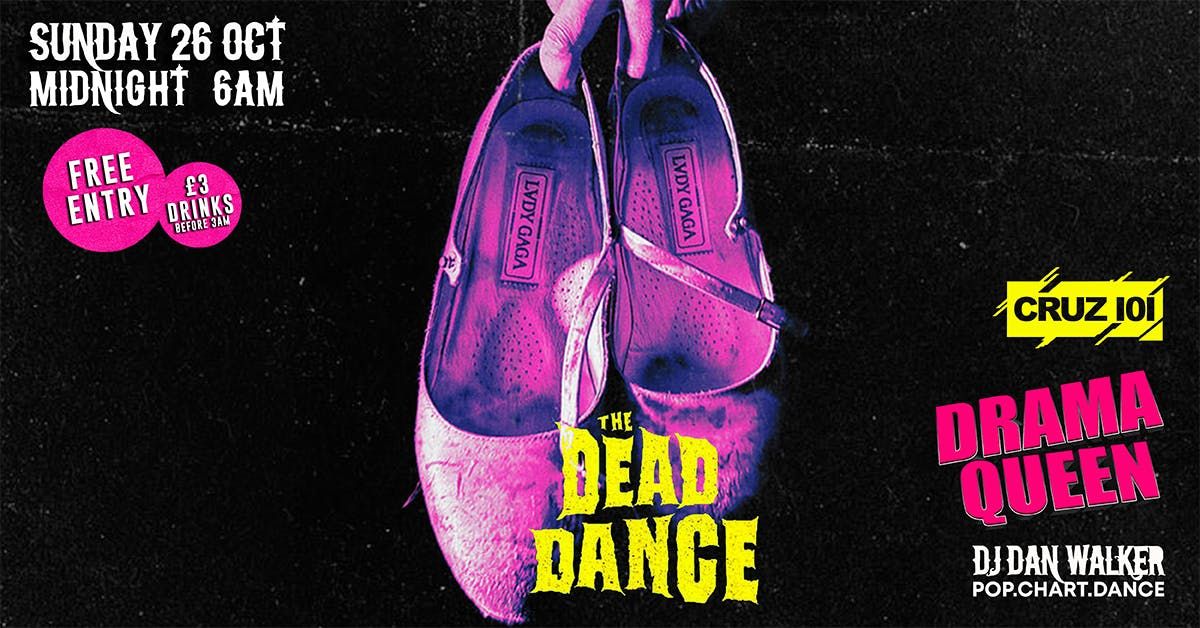 DRAMA QUEEN - THE DEAD DANCE (Halloween Special) -  FREE ENTRY 