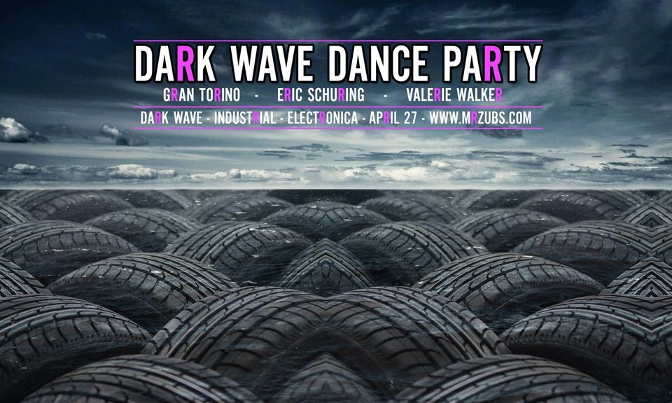 Dark Wave Dance Party at Zub's!