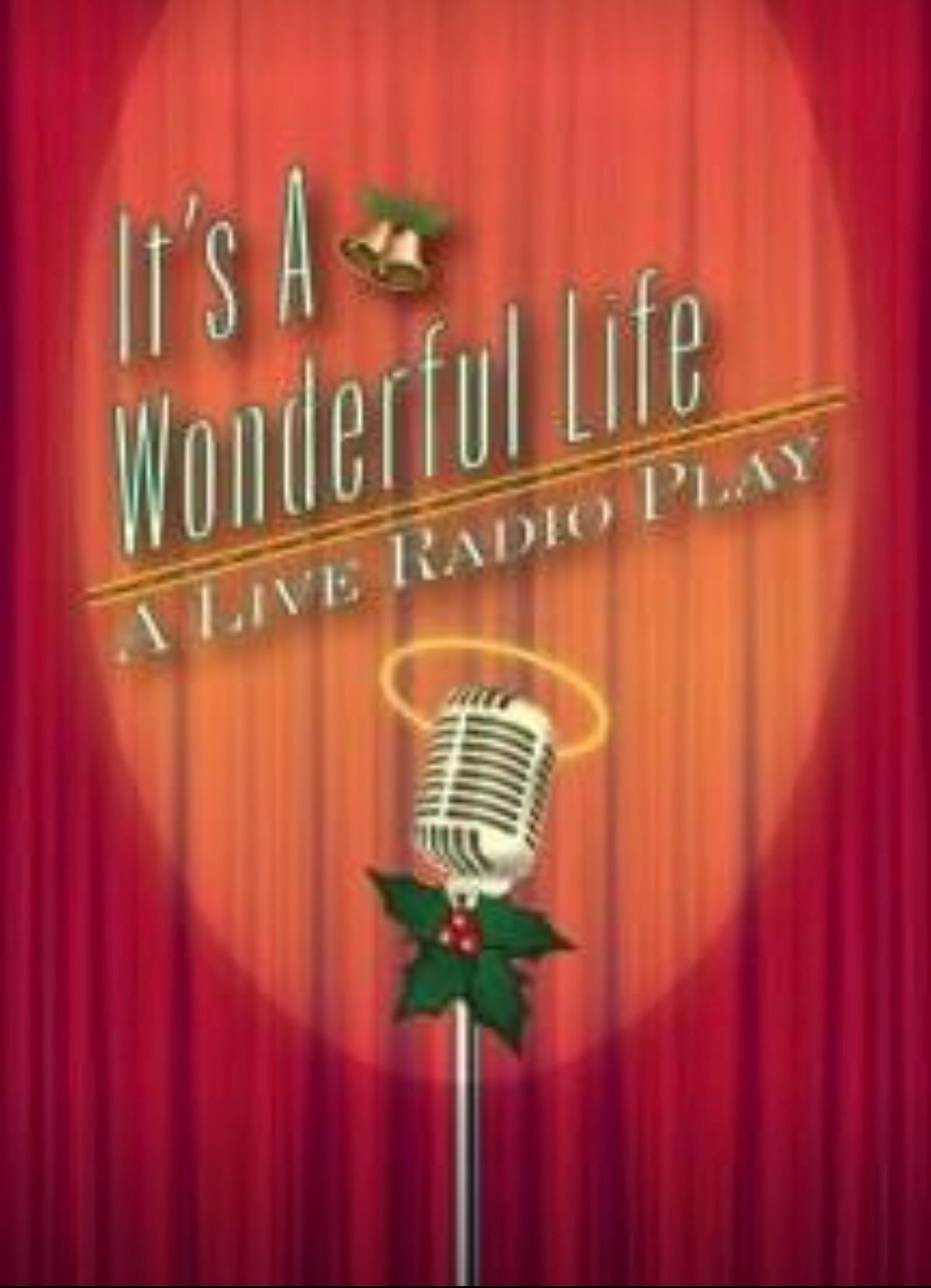 It\u2019s A Wonderful Life-Live Radio Play