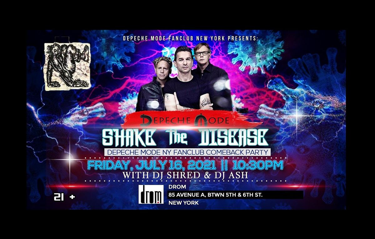Shake The Disease Depeche Mode Ny Fanclub Comeback Party Drom New York 16 July To 17 July