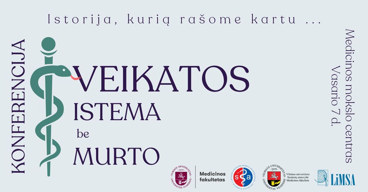 Konferencija: \u201eIstorija, kuri\u0105 ra\u0161ome kartu. Sveikatos apsaugos sistema be smurto\u201d