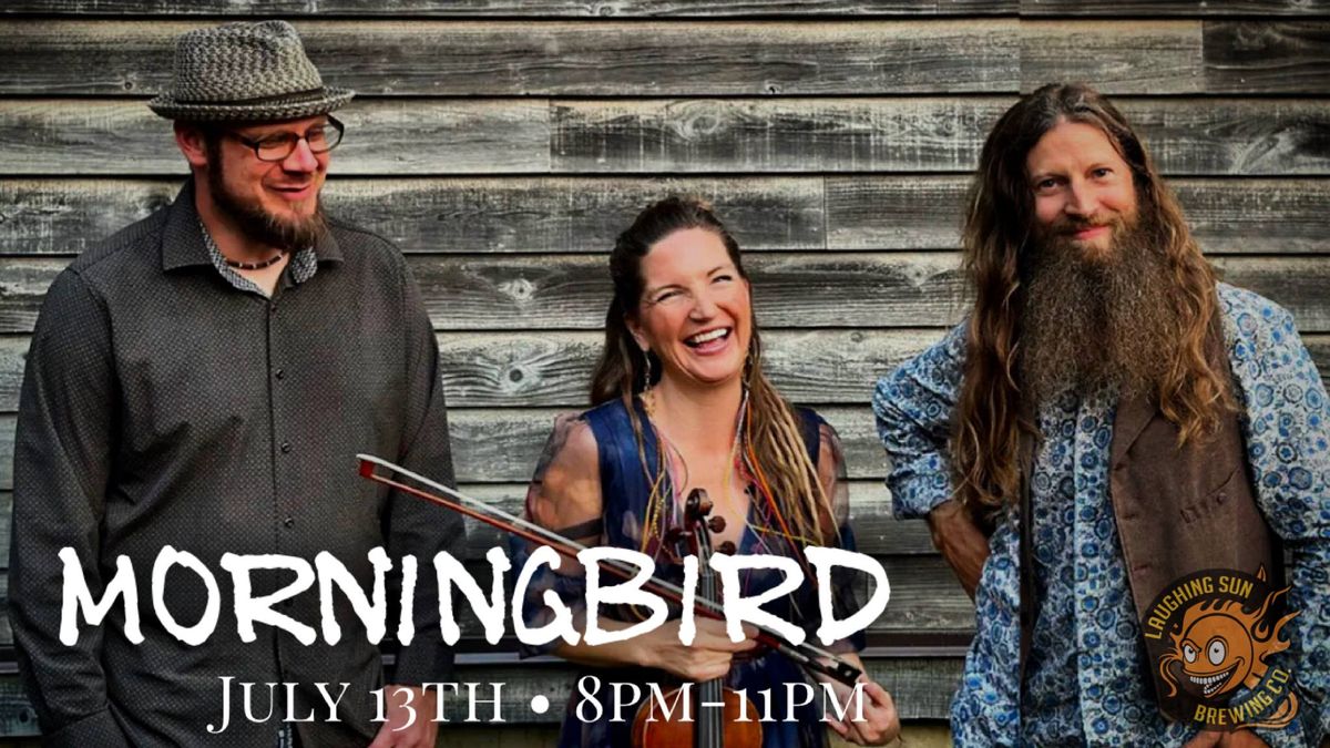 Morningbird LIVE at Laughing Sun Brewing!