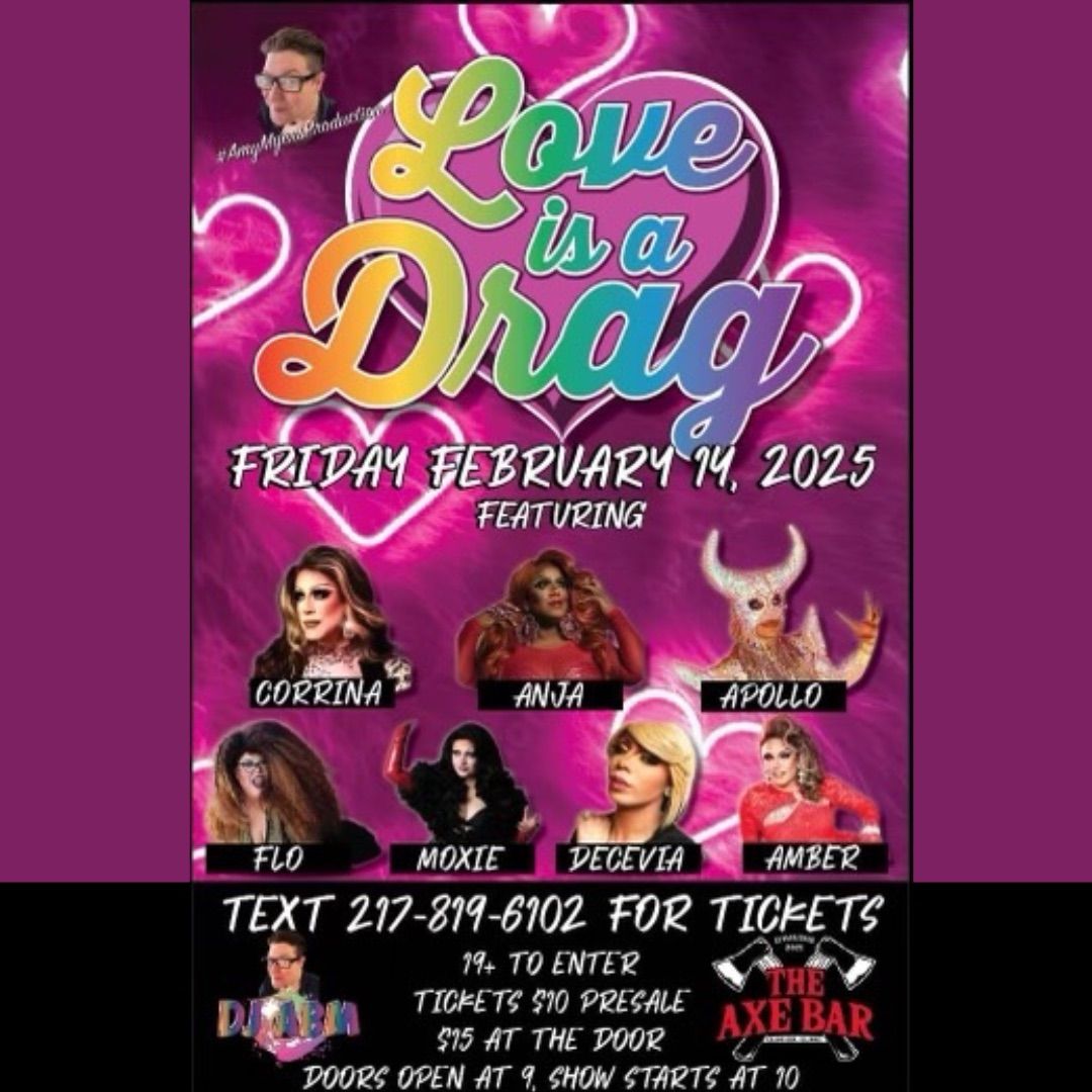 Love is a Drag - Valentine\u2019s Day Drag Show