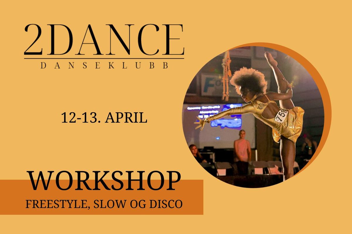 Workshop Freestyle, Slow og Disco