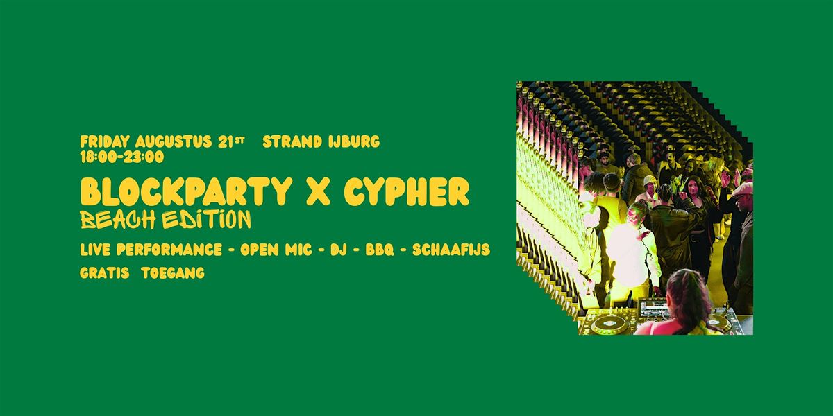 BLOCKPARTY X CYPHER - Beach Edition