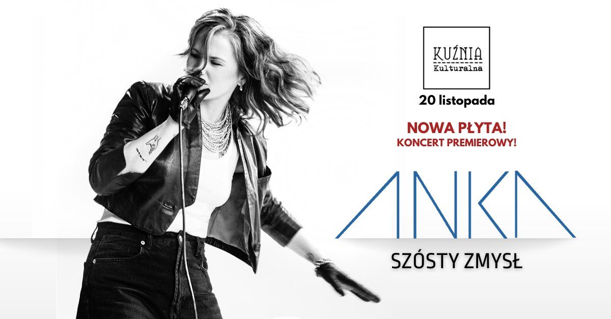 ANKA - Sz\u00f3sty zmys\u0142 \u25cf Nowa p\u0142yta! \u25cf koncert premierowy \/\/ Warszawa Wilan\u00f3w