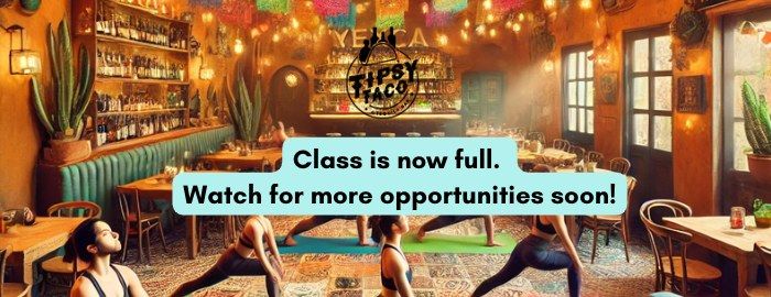 Yoga & Mimosas @ Tipsy Taco