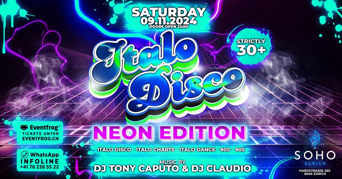 09.11 \u2022 ITALO DISCO NEON EDITION (STRICTLY 30+) \u2022 SOHO ZURICH