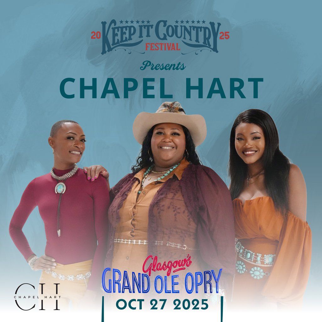 CHAPEL HART @ GLASGOW Grand Ole Opry