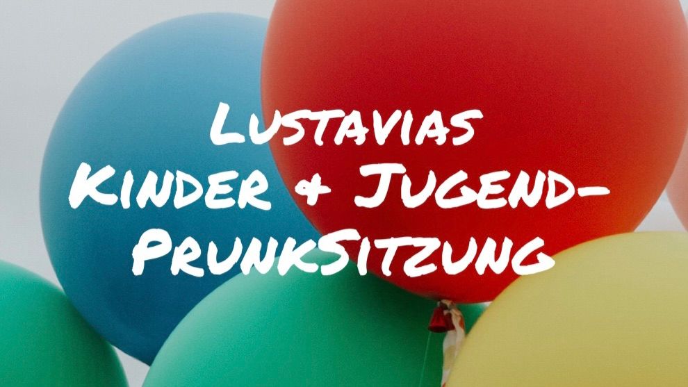 Lustavia\u2019s Kinder- & Jugendsitzung