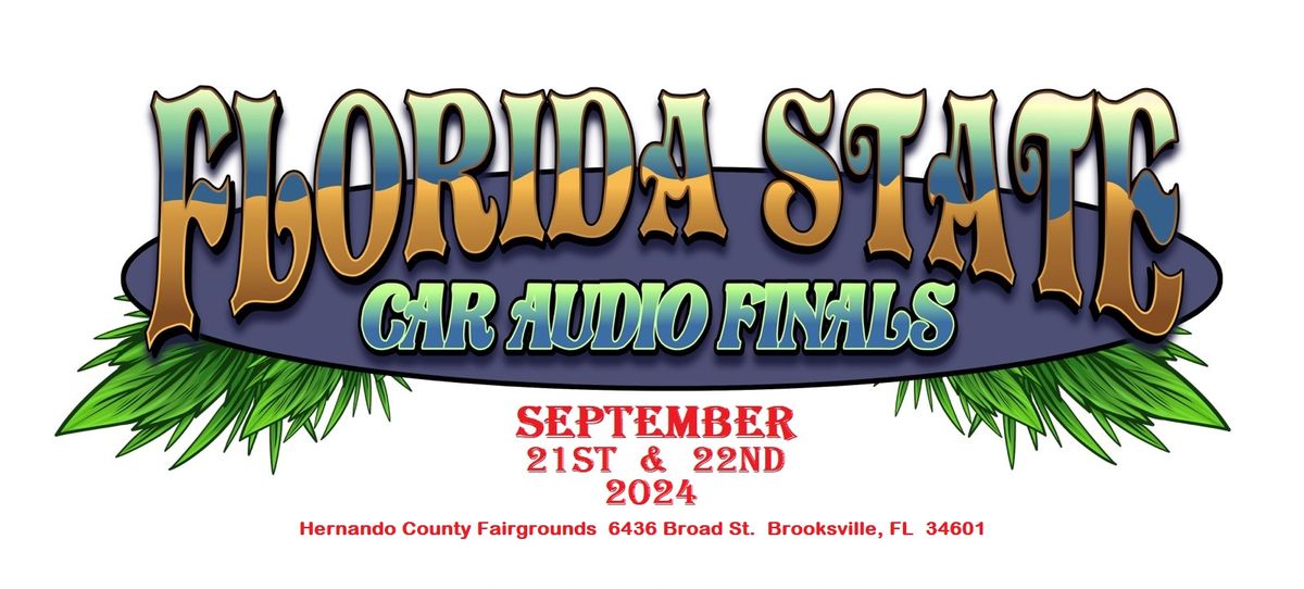 2024 Florida State Car Audio Finals Presented By Down4Sound 