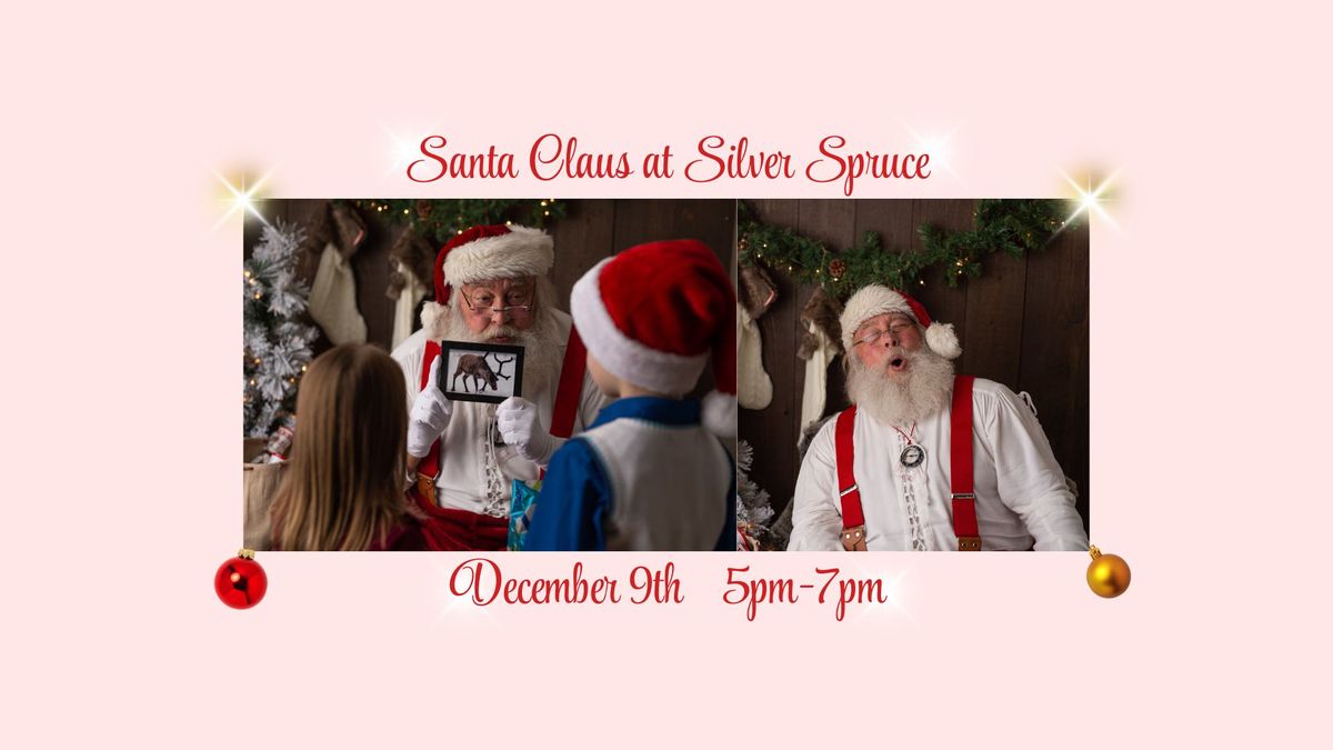 Santa Claus at Silver Spruce