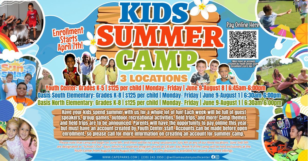 Summer Camp Open Enrollment for Oasis North, South, and William Austen Youth Center 