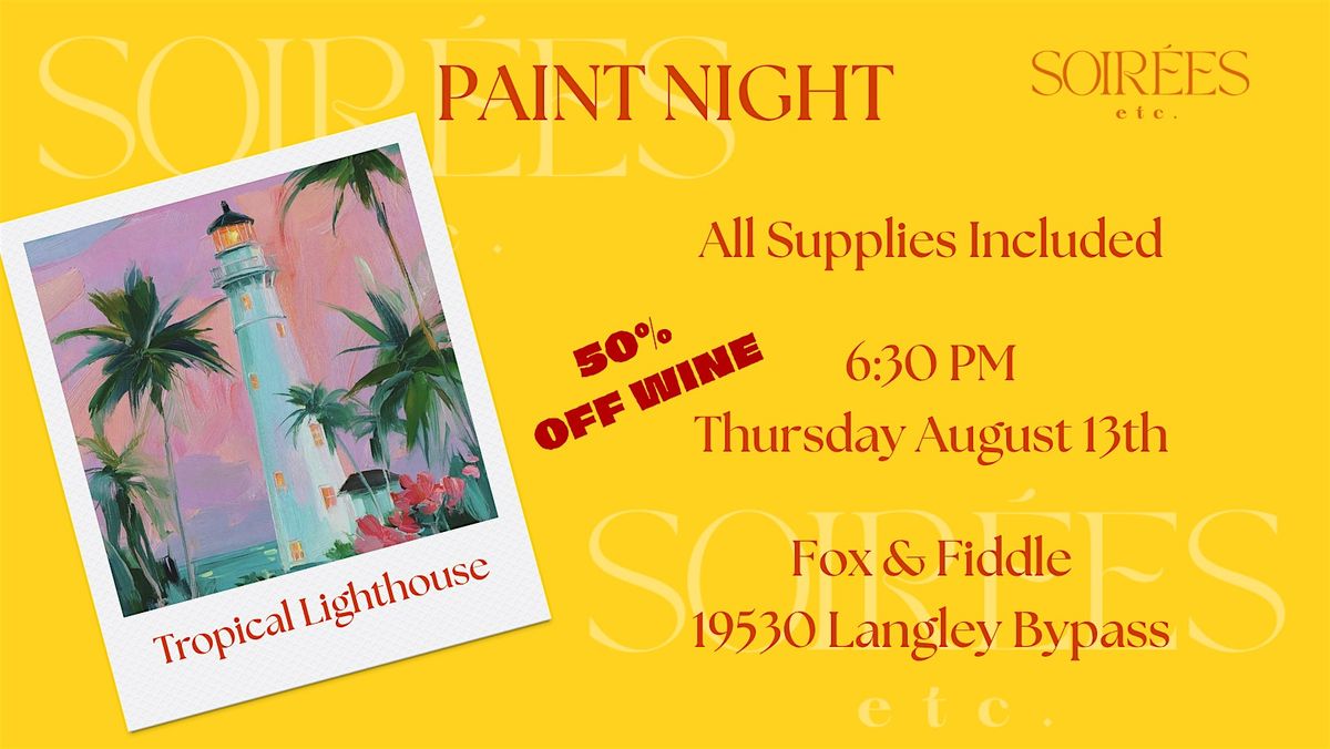 Tropical Lighthouse Paint Night at Fox & Fiddle (50% Off Wine)