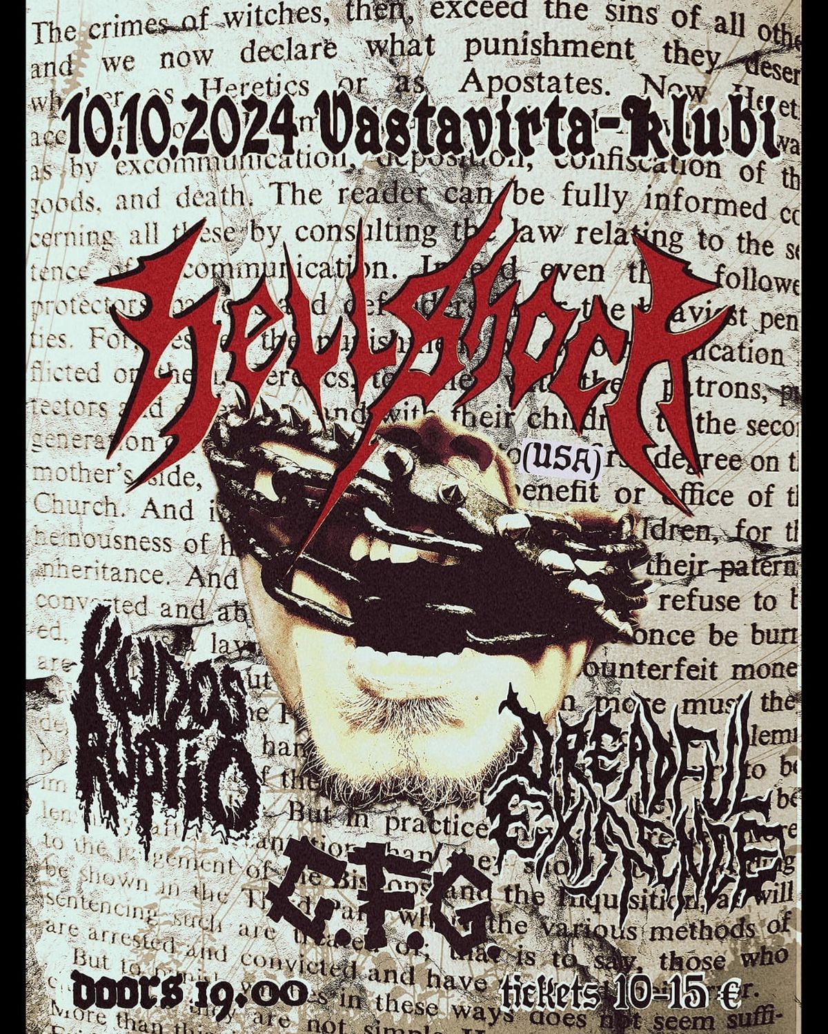 Hellshock (PDX), C.F.G, Kudosruptio, Dreadful Existence