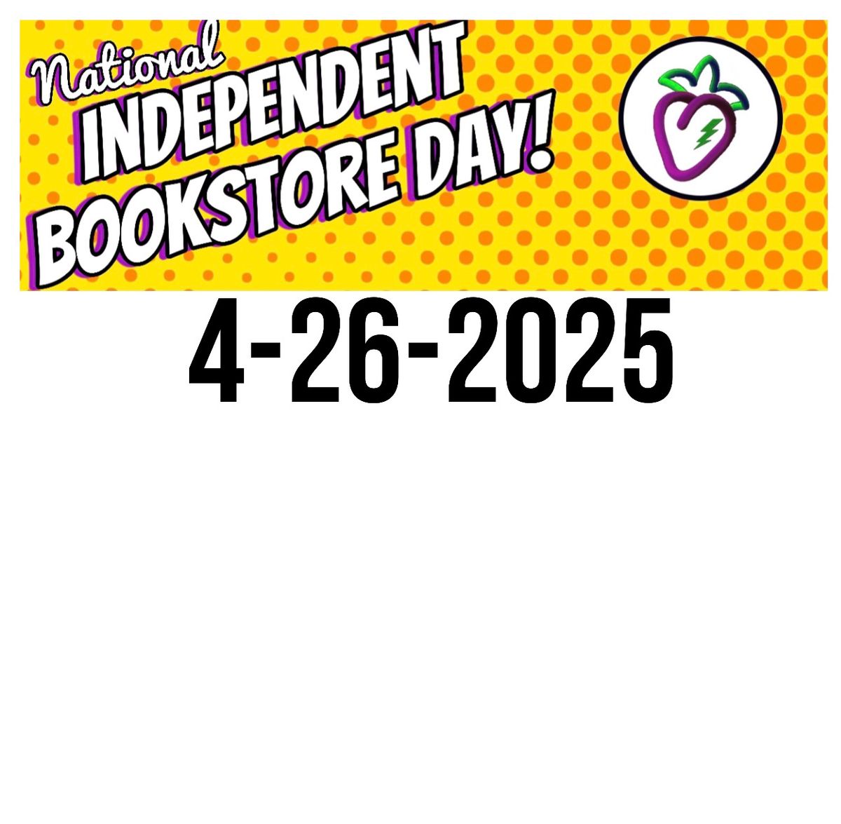 Independent Bookstore Day Event! 