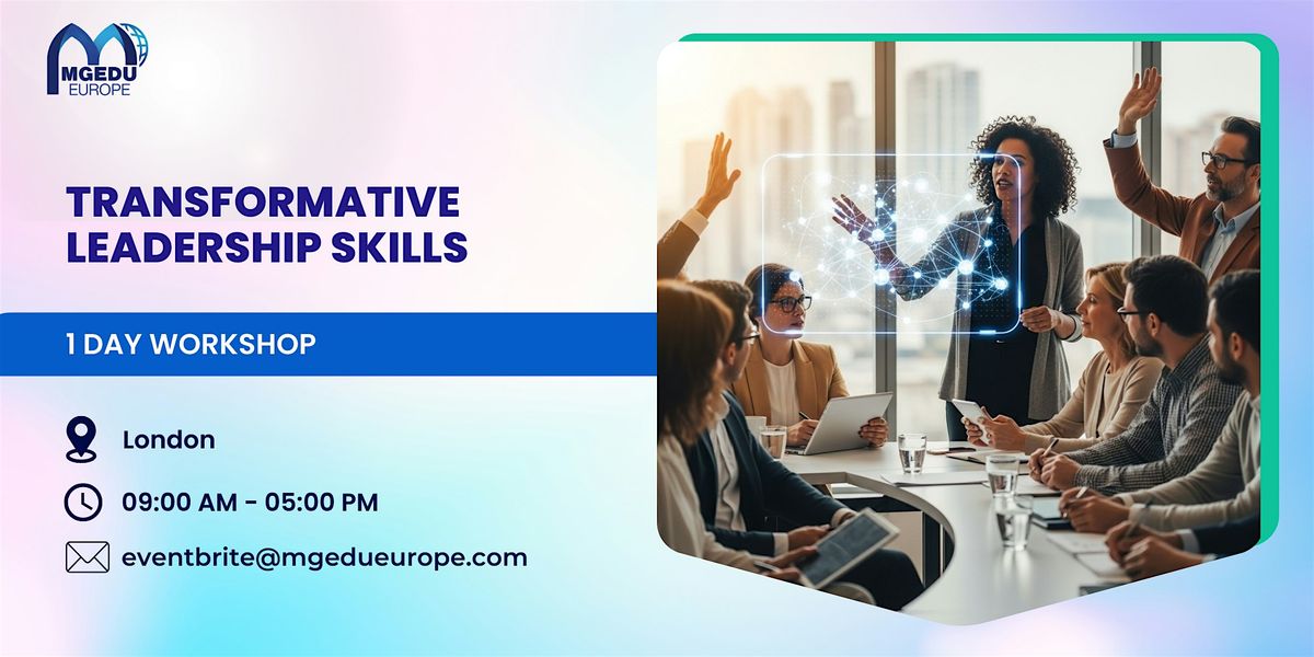 Transformative Leadership Skills: 1 Day Workshop in London