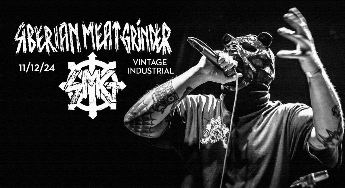 Siberian Meat Grinder | 11\/12\/24 VIB