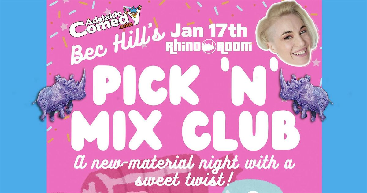 Bec Hill's Pick 'n' Mix Club at the Adelaide Comedy Showcase