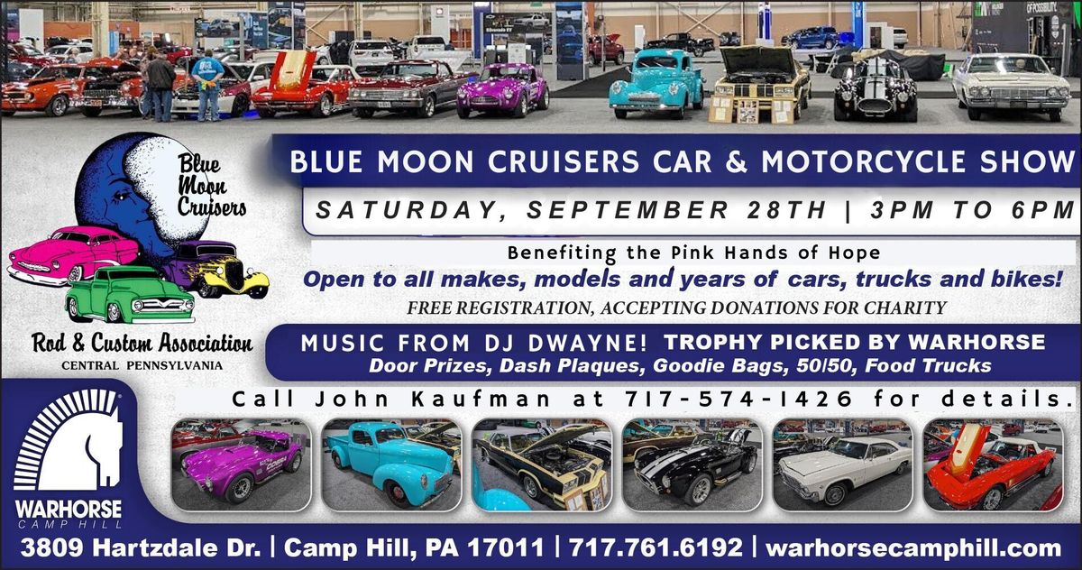 Blue Moon Crusiers Car & Motorcycle Show @ Warhorse Camp Hill