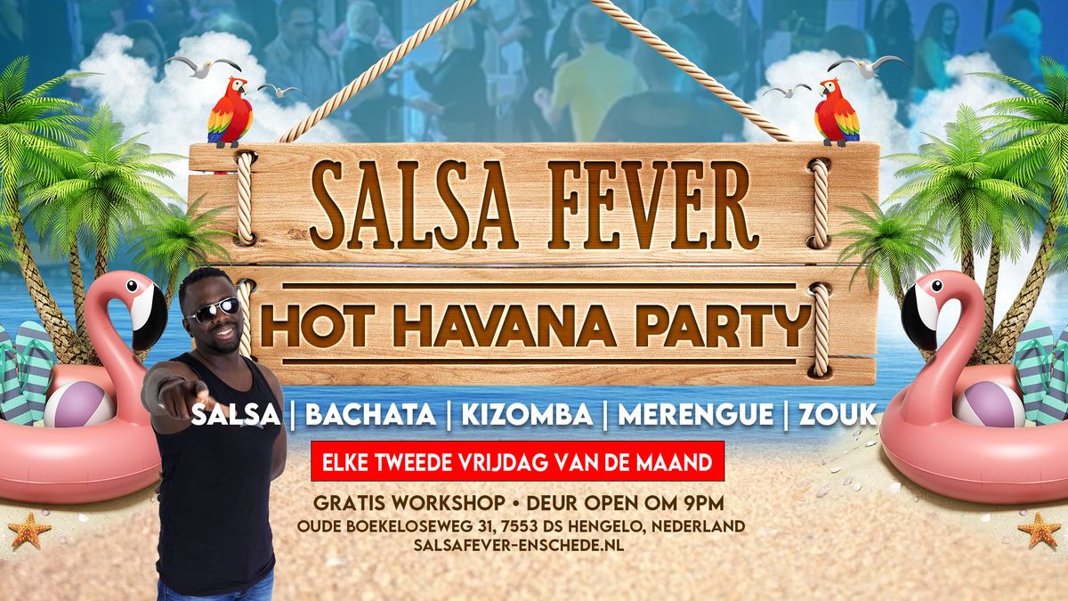 Salsafever Hot Havana - Salsa, Bachata, Kizomba & More | Salsafever Hengelo