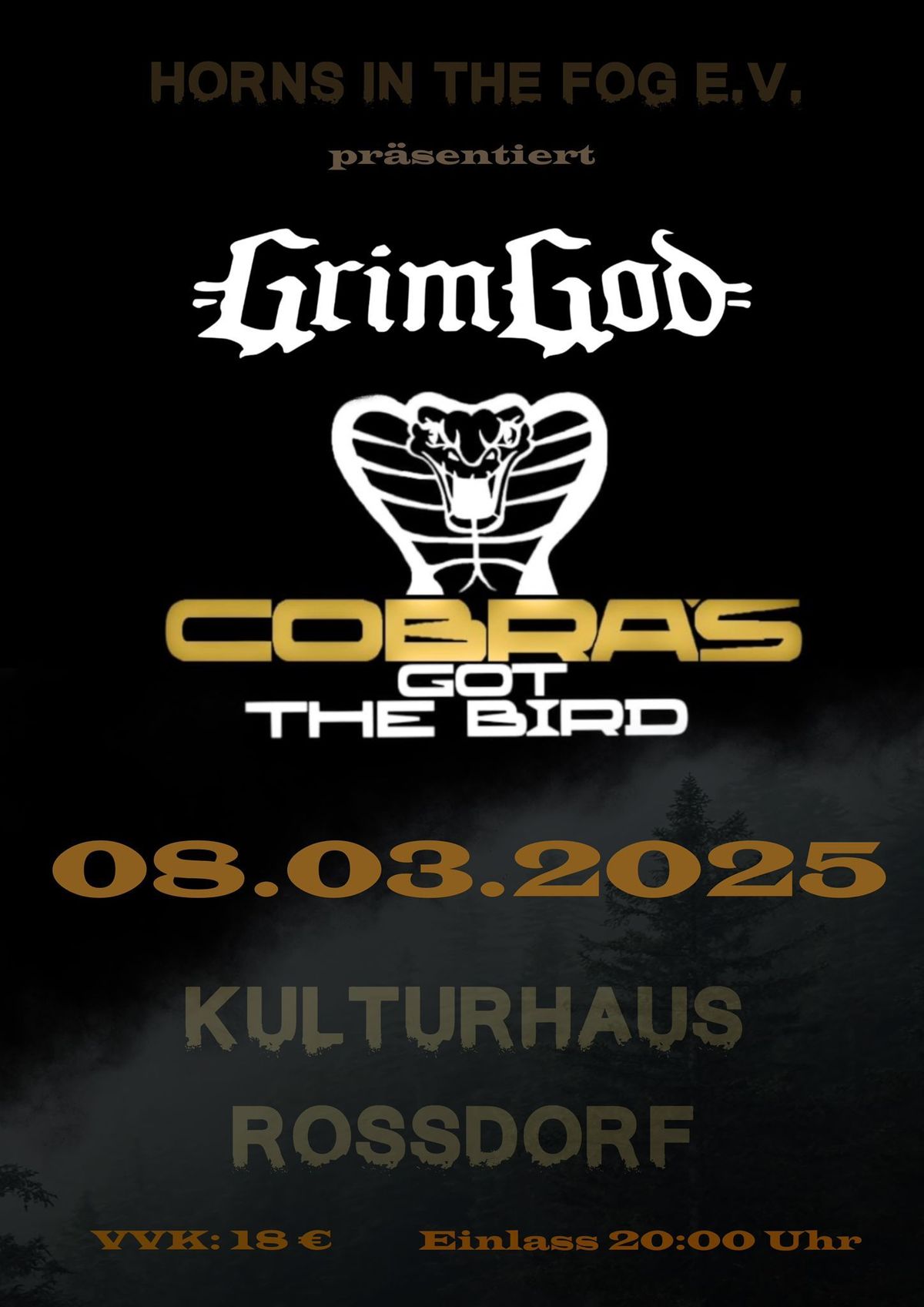 Horns in the Fog Pr\u00e4sentiert Cobra's got the Bird und GrimGod