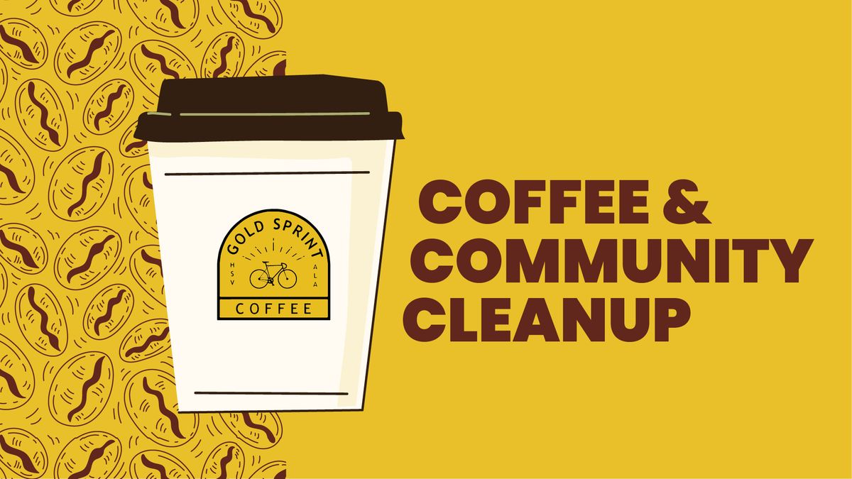 Coffee & Community Cleanup 