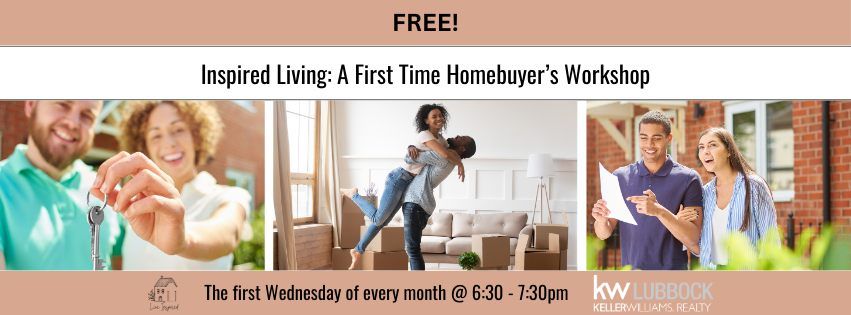 Inspired Living: A First Time Homebuyer's Workshop