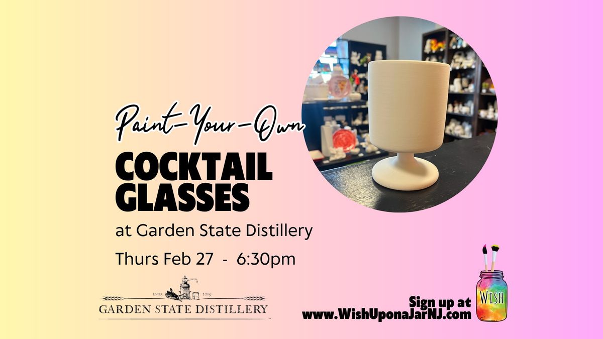 Paint-Your-Own Cocktail Glass at Garden State Distillery