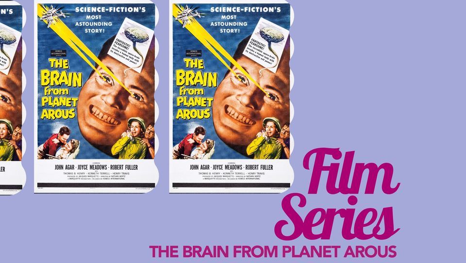 Outer Space | Inner Spaces Film Series: The Brain From Planet Arous