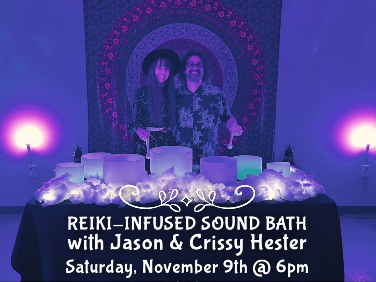 11\/09 \ud83d\udc96REIKI-INFUSED SOUND BATH with Jason & Crissy