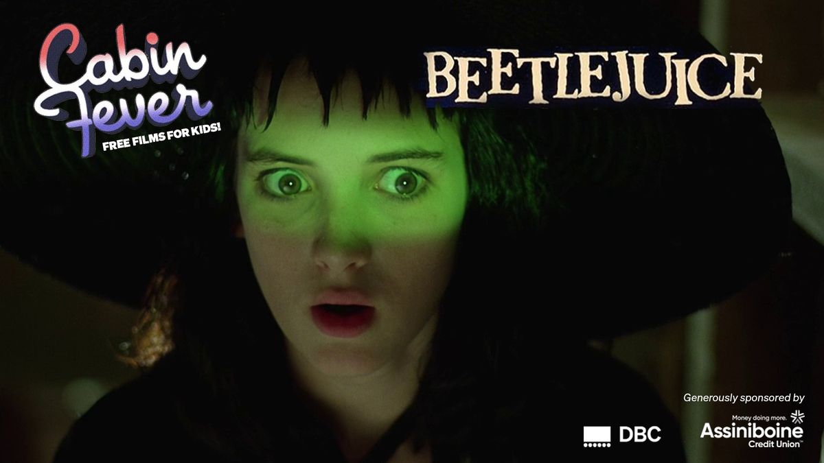 Cabin Fever: Beetlejuice