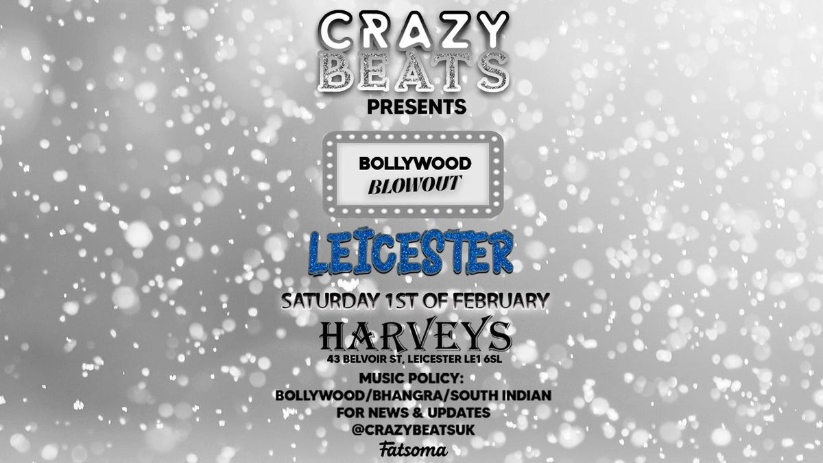 LEICESTER'S BOLLYWOOD BLOWOUT - THIS SATURDAY