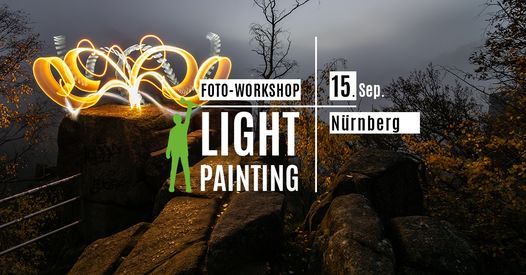 Lightpainting Einsteiger Workshop N\u00fcrnberg 15.09.2021