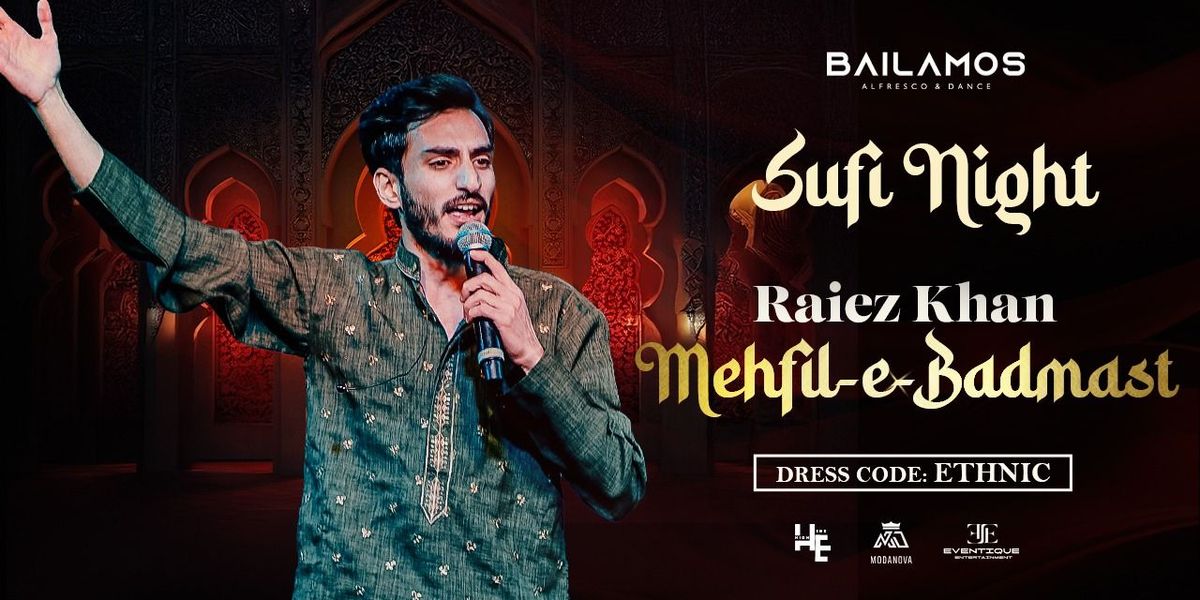 Raiez Khan's Mehfil-E-Badmast