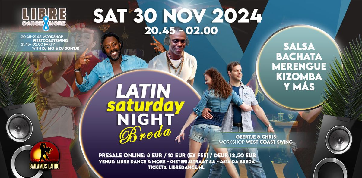 ZAT 30 NOV 2024 LATIN SATURDAY BREDA | DJ MO & SONTJE | Workshop Westcoastswing Chris & Geertje