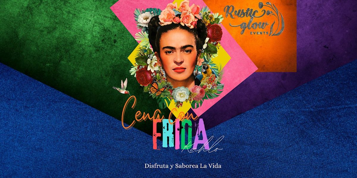 Cena Con Frida Kahlo