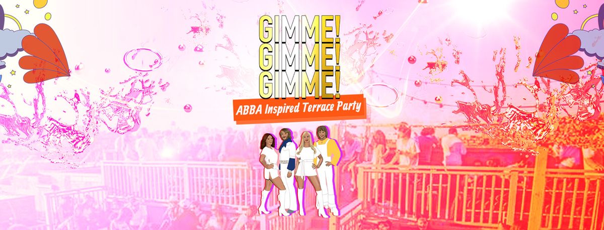 GIMME GIMME GIMME! The ABBA Inspired Summer Terrace Party
