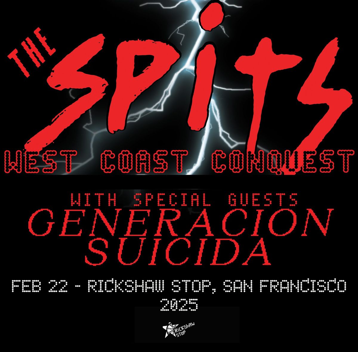 THE SPITS + Generacion Suicida and opener tba at Rickshaw Stop