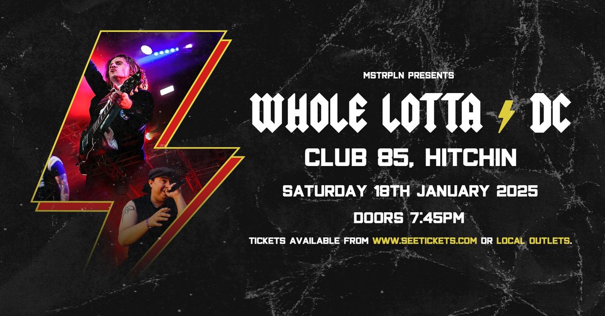 WHOLE LOTTA DC! (The Ultimate AC\/DC Tribute) + Electric Black | Hitchin 