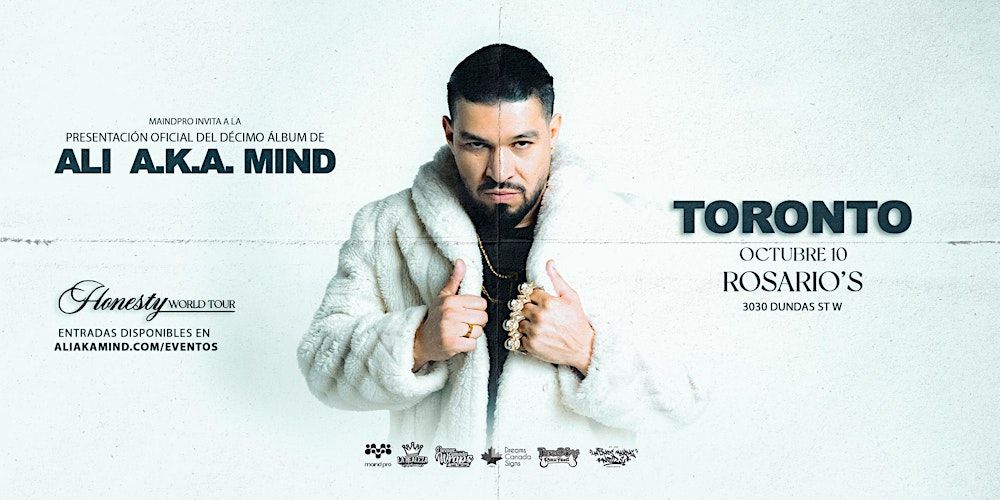 ALI A.K.A. MIND - Honesty World tour - Toronto in Toronto