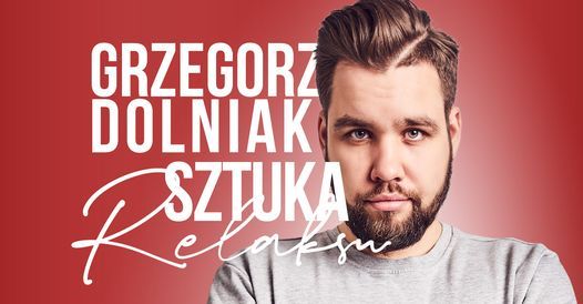 Warszawa! Grzegorz Dolniak - Sztuka relaksu