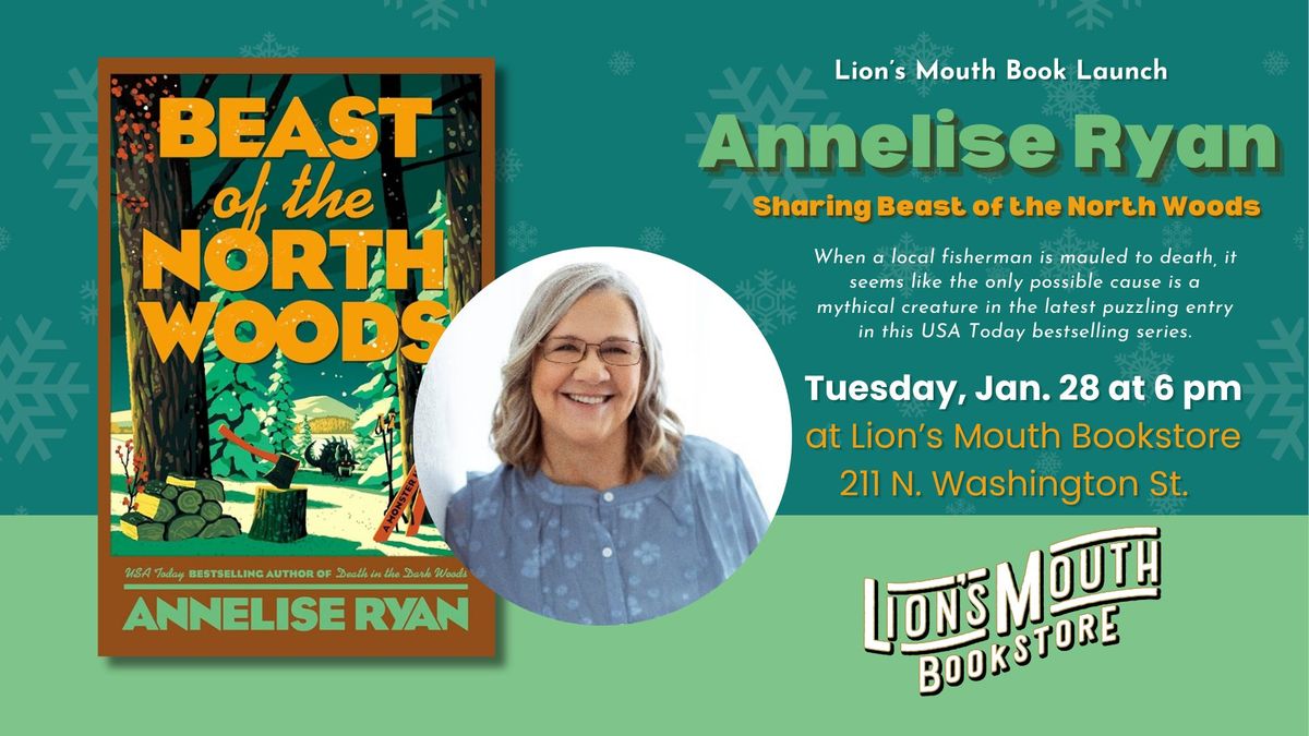 Beast of the North Woods Book Launch with Annelise Ryan