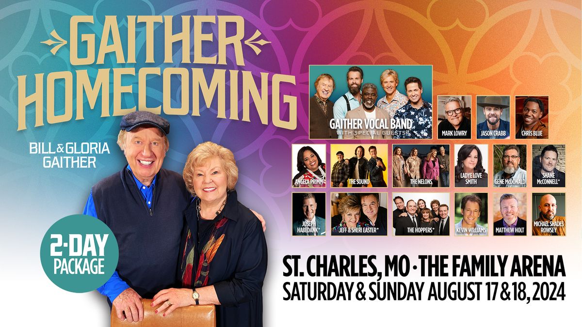 Bill & Gloria Gaither Homecoming - St. Charles, MO