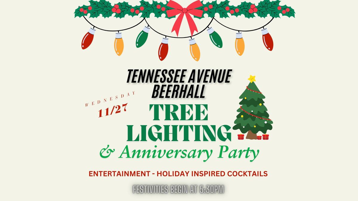 Tennessee Avenue Beerhall 6th Anniversary Party and Tree Lighting